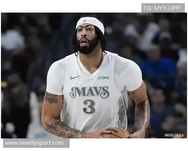 美媒分析独行侠战术调整浓眉将扮演萨博尼斯式进攻核心角色